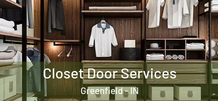 Closet Door Services Greenfield - IN