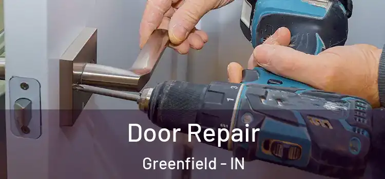 Door Repair Greenfield - IN