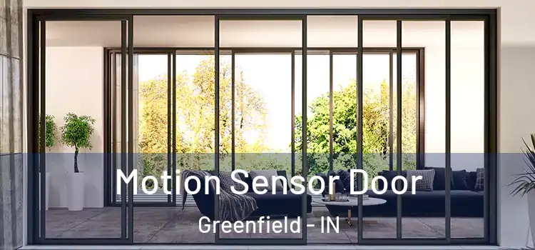  Motion Sensor Door Greenfield - IN