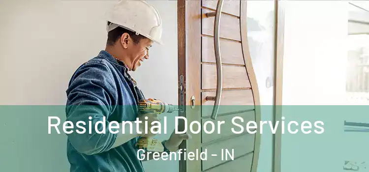 Residential Door Services Greenfield - IN