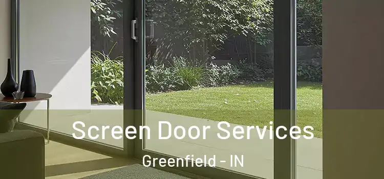 Screen Door Services Greenfield - IN